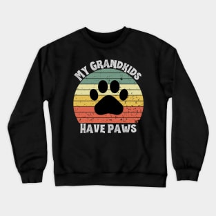 Grandkids have paws Crewneck Sweatshirt